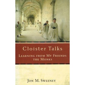 Cloister Talks by Jon M. Sweeney